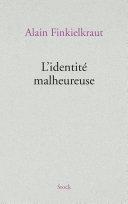 L'Identité malheureuse